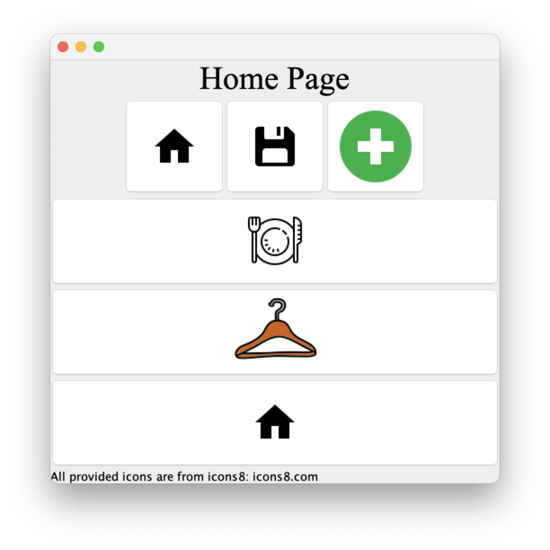 A screen that says "Home Page", has a row of icons (Home, Save, Add), an icon for food, an icon for clothing, and an icon for home