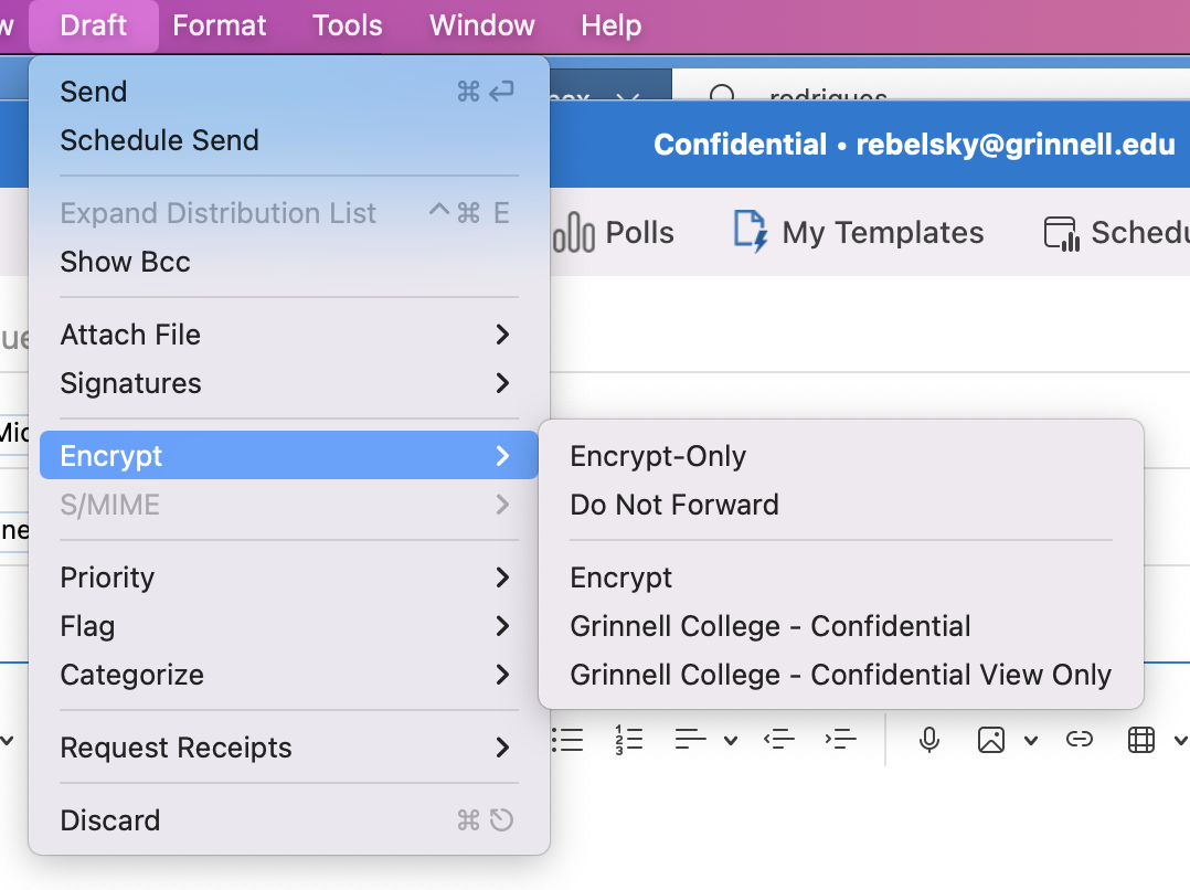 A snapshot of menus from Microsoft Outlook, showing the 'Draft' menu expanded and the 'Encrypt' submenu expanded.  That submenu includes five options: 'Encrypt-Only', 'Do Not Forward', 'Encrypt', 'Grinnell College - Confidential', and 'Grinnell College - Confidential View Only'