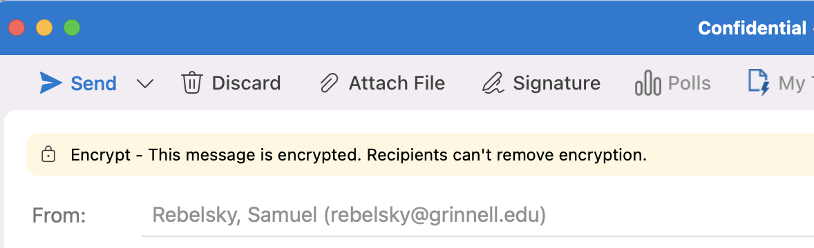 The top of a Microsoft Outlook composing window showing the message 'Encrypt - The message is encrypted.  Recipients can't remove encryption.'