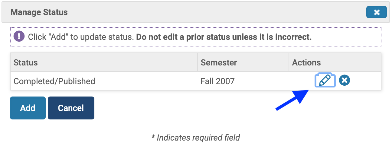 A dialog box for 'Manage Status'.  A note reads
'Click Add to update status.  Do not edit a prior status
unless it is incorrect.'  The status is listed as 'Complete/Published'
in Fall 2007.  An arrow points to a pencil icon.