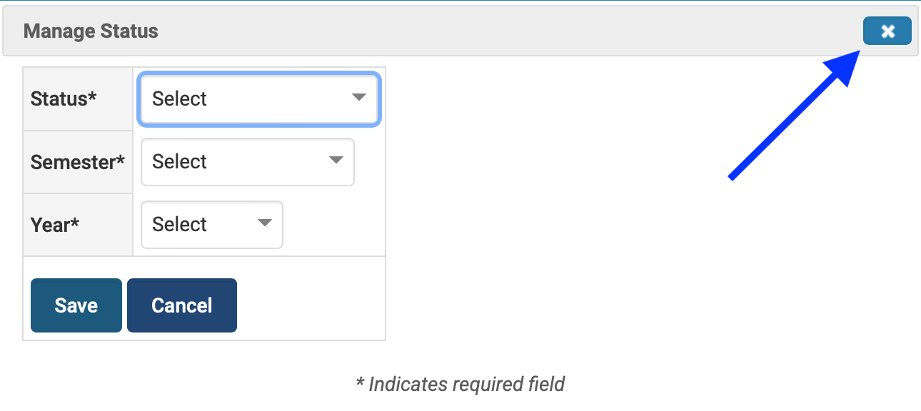 Another dialog box for 'Manage Status'.  There are
data entry areas for 'Status', 'Semester', and 'Year', each
marked as 'Select'.  An arrow points to the close button.