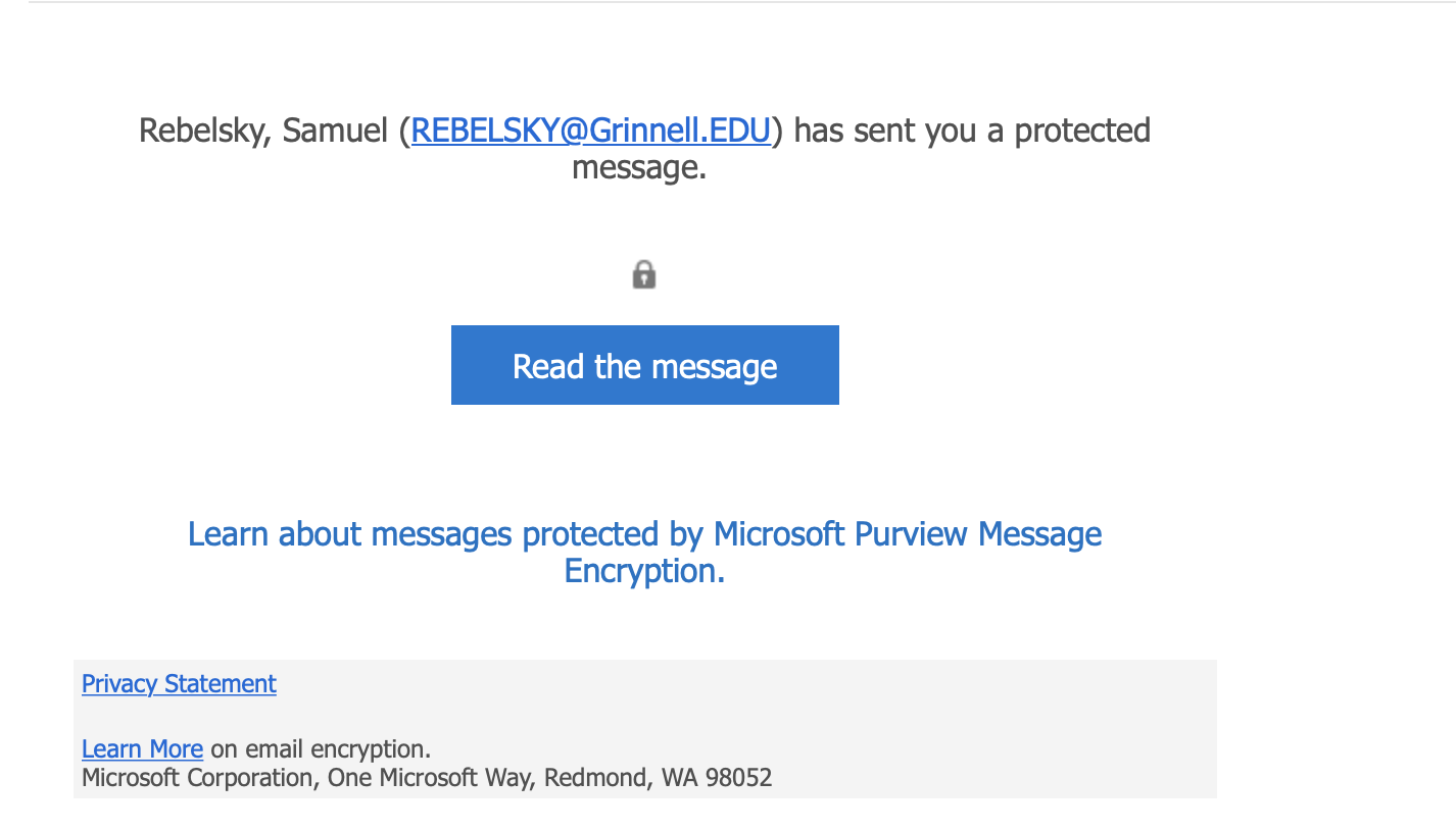 A screenshot from an email program.  It reads, 'Rebelsky, Samuel (REBELSKY@Grinnell.EDU) has sent you a protected message.'  There's also a small lock symbol and a button that reads 'Read the message.'